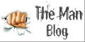 The Man Blog!